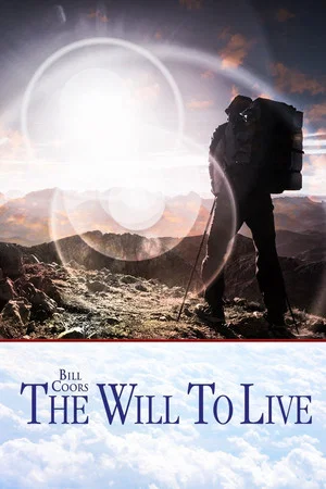 Постер: Bill Coors: The Will to Live