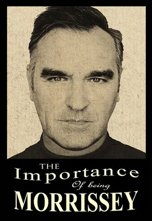Постер: The Importance of Being Morrissey