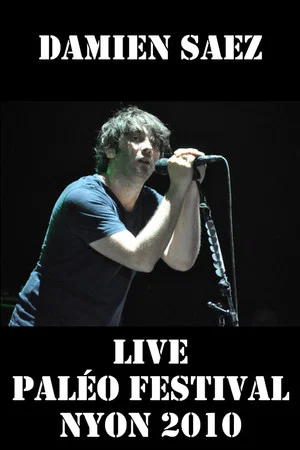 Постер: Damien Saez en live au Paléo Festival 2010
