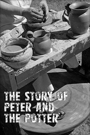 Постер: The Story of Peter and the Potter