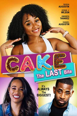 Постер: Cake 3: The Last Bite