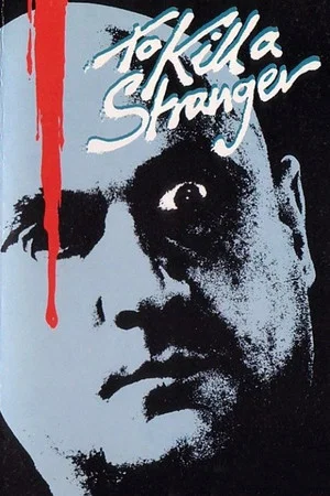 Постер: To Kill a Stranger