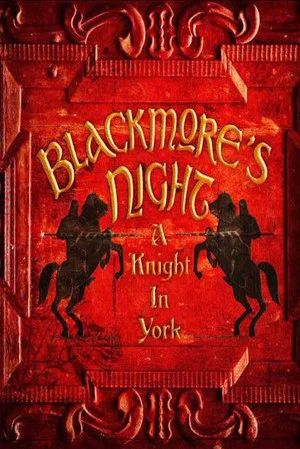 Постер: Blackmore's Night: A Knight In York