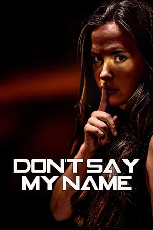 Постер: Don't Say My Name