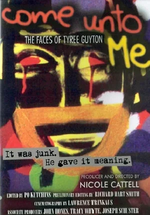 Постер: Come Unto Me: The Faces of Tyree Guyton