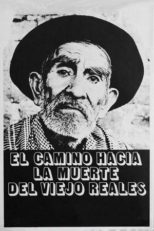 Постер: Viejo Reales' Long Journey to Death