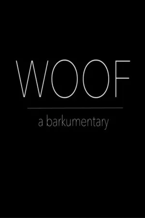 Постер: Woof: A Barkumentary