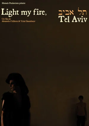 Постер: Light My Fire: Tel Aviv