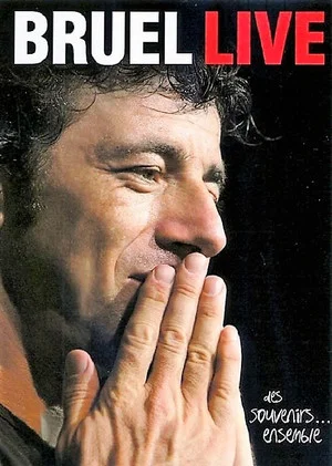 Постер: Bruel Live Des souvenirs ... Ensemble