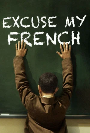 Постер: Excuse My French