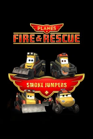Постер: Planes: Fire & Rescue: Smoke Jumpers