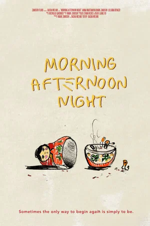 Постер: Morning Afternoon Night