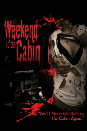 Постер: Weekend At The Cabin