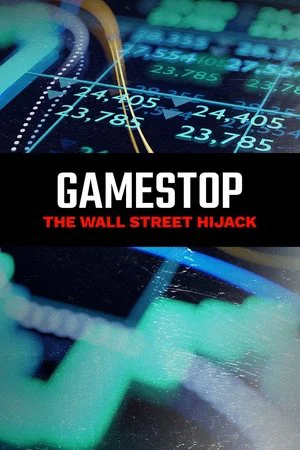 Постер: GameStop: The Wall Street Hijack
