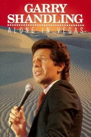 Постер: Garry Shandling: Alone in Vegas