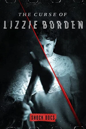 Постер: The Curse of Lizzie Borden