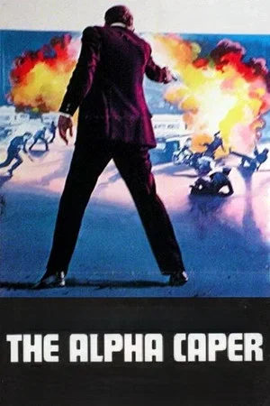 Постер: The Alpha Caper