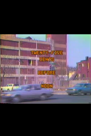 Постер: Twenty-Five Cents Before Noon