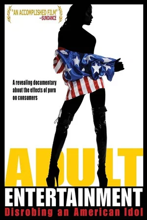 Постер: Adult Entertainment: Disrobing an American Idol