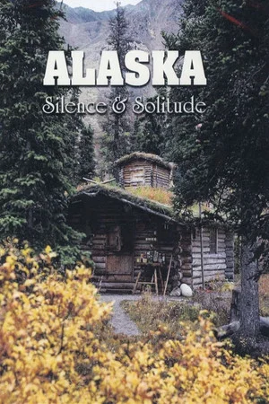 Постер: Аляска: Тишина и Одиночество