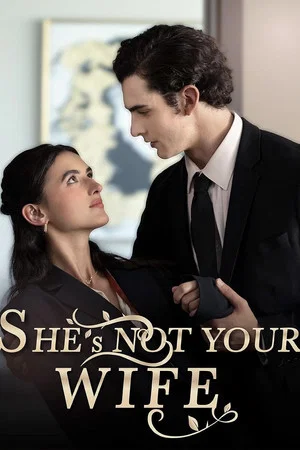 Постер: She Is Not Your Wife