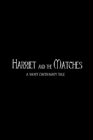 Постер: Harriet and the matches