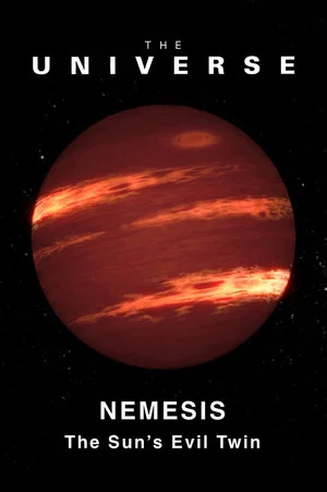 Постер: The Universe: Nemesis - The Sun's Evil Twin