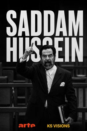 Постер: Saddam Hussein, histoire d'un procès annoncé
