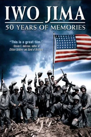 Постер: Iwo Jima: 50 Years of Memories