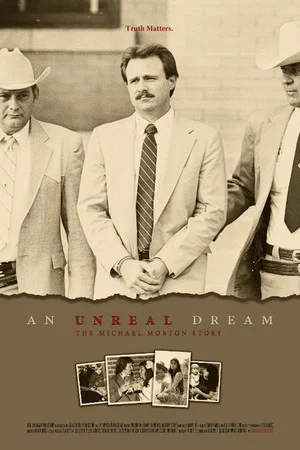 Постер: An Unreal Dream: The Michael Morton Story