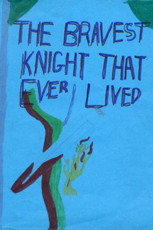 Постер: The Bravest Knight Who Ever Lived
