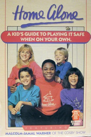Постер: Home Alone: A Kid's Guide to Playing It Safe When on Your Own
