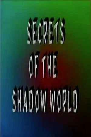 Постер: Secrets of the Shadow World