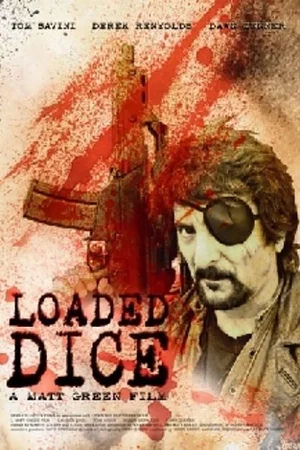 Постер: Loaded Dice