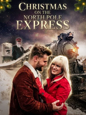 Постер: Christmas on the North Pole Express