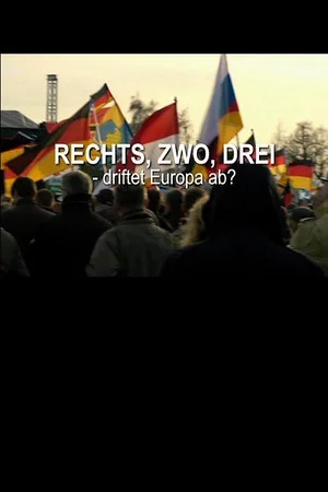 Постер: Rechts, zwo, drei - driftet Europa ab?