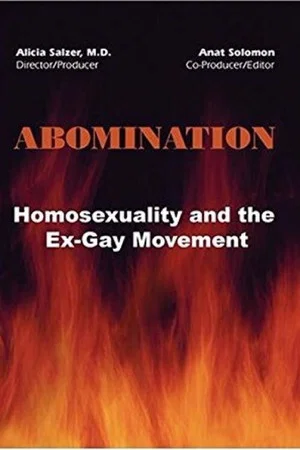 Постер: Abomination: Homosexuality and the Ex-Gay Movement