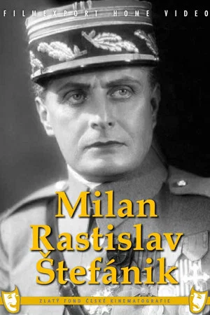 Постер: Milan Rastislav Štefánik