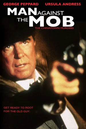 Постер: Man Against the Mob: The Chinatown Murders