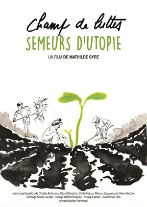 Постер: Champ de luttes, semeurs d'utopie