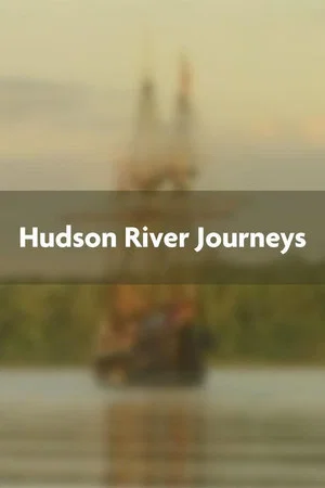 Постер: Hudson River Journeys