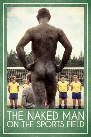 Постер: The Naked Man on the Sports Field