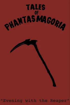 Постер: Tales of Phantasmagoria: Evening with the Reaper