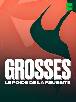 Постер: Grosses, le poids de la réussite