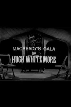 Постер: Macready's Gala