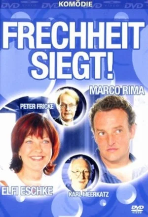 Постер: Frechheit siegt