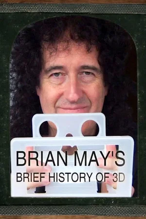 Постер: Brian May's Brief History of 3D