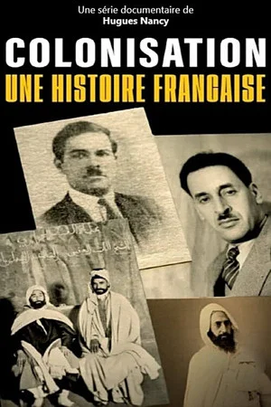 Постер: Colonisation, une histoire française
