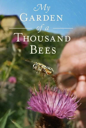 Постер: My Garden of a Thousand Bees