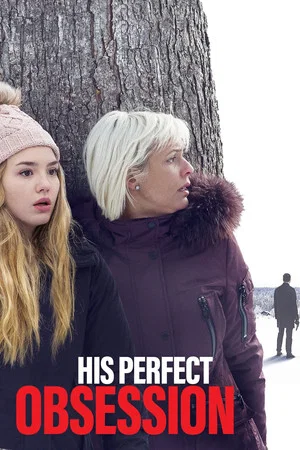 Постер: His Perfect Obsession